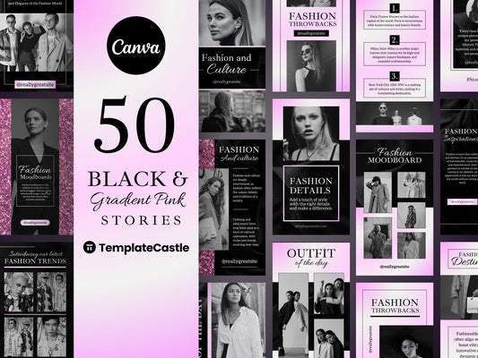 50 Fashion Stories Canva Templates Black & Gradient Pink For Social Media And Fashion Story Templates Instagram Content Fashionist Ecommerce